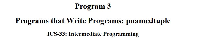 Program 3: pnamedtuple
